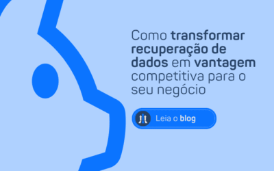 COMO TRANSFORMAR RECUPERAÇÃO DE DADOS EM VANTAGEM COMPETITIVA PARA O SEU NEGÓCIO
