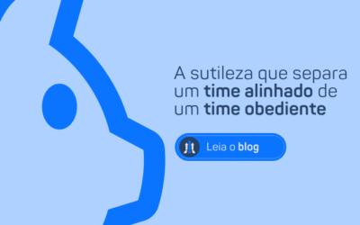 A SUTILEZA QUE SEPARA UM TIME ALINHADO DE UM TIME OBEDIENTE